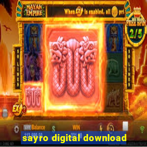 sayro digital download